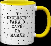Caneca Genérico - Exclusivo Para O Café Da Mamãe Amarela