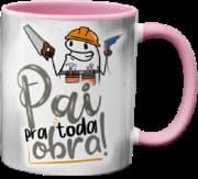Caneca Genérico - Pai Pra Toda Obra Rosa
