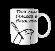 Caneca Genérico - Tudo Com Diálogo É Resolvido