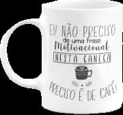 Caneca JPS INFO - Preciso É De Café!